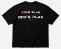 YOUR PLAN ❌ GOD’S PLAN ✔️