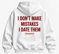 I Don't Make Mistakes